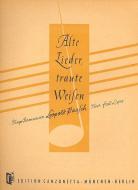 Alte Lieder, traute Weisen 