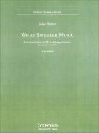 What Sweeter Music 