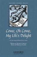 Come, oh Come, My Life's Delight 