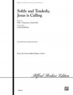 Softly And Tenderly, Jesus Is Calling 