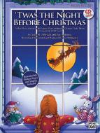 Twas The Night Before Christmas 