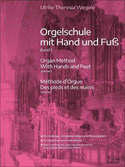 Orgelschule mit Hand und Fuß 1 von Ulrike-Theresia Wegele im Alle Noten Shop kaufen