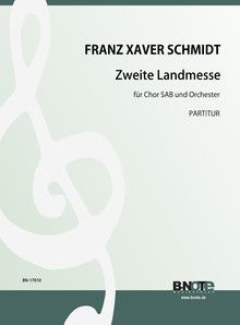 2. Landmesse für Chor SAB und Orchester von Franz Schmidt 