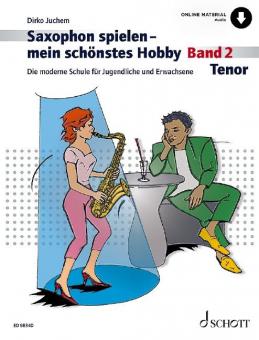 Saxophon spielen - mein schönstes Hobby 2 von Dirko Juchem 