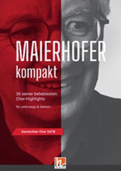 Maierhofer kompakt - Chorbuch SATB im Großdruck von Lorenz Maierhofer 