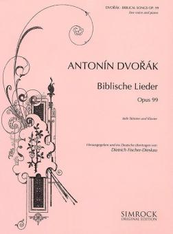 Biblische Lieder op. 99 von Antonín Dvorák 