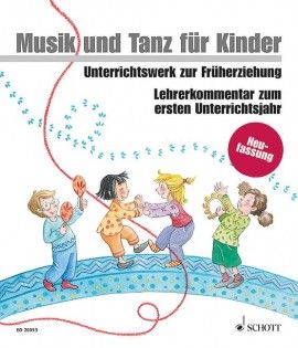 Musik und Tanz für Kinder: Lehrerkommentar von Manuela Widmer 