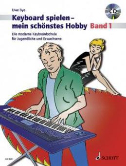 Keyboard spielen - mein schönstes Hobby 1 von Uwe Bye 