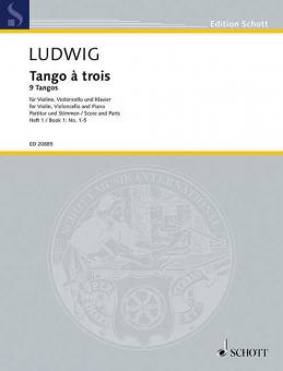 Tango à trois Heft 1: Nr. 1-5 von Peter Ludwig 