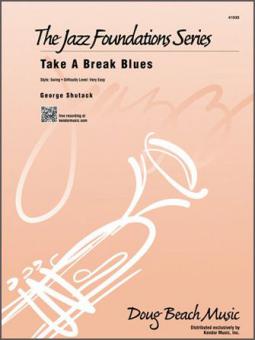 Take A Break Blues Standard