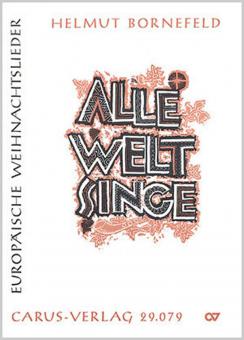 Alle Welt singe 