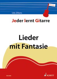 Jeder lernt Gitarre - Lieder mit Fantasie 