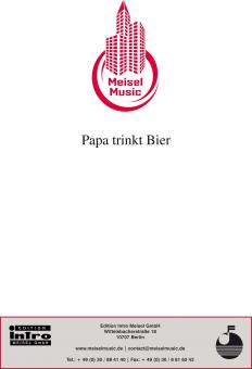 Papa trinkt Bier 