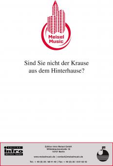 Sind Sie nicht der Krause aus dem Hinterhause? 