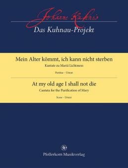Mein Alter kömmt, ich kann nicht sterben 