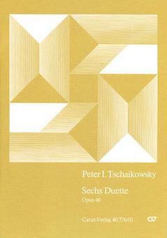 Tschaikowsky: Sechs Duette 
