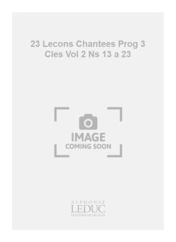 23 Lecons Chantees Progressives 3 Cles Vol. 2 