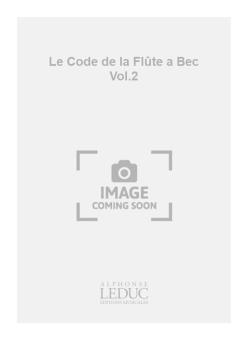 Code de La Flute à Bec Vol. 2 