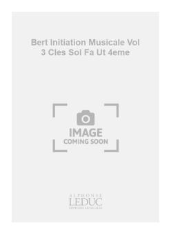 Initiation Musicale Vol. 3 Cles Sol Fa Ut 4eme Sans Accompaniment 