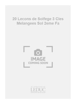 20 Lecons de Solfege à 3 Cles Melangees 