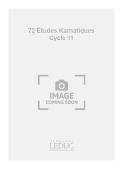 72 Etudes Karnatiques: Cycle 11 