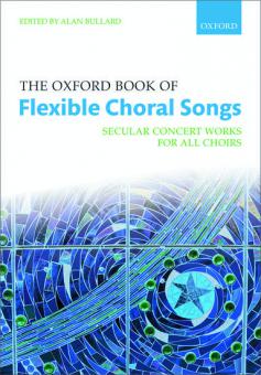 The Oxford Book of Flexible Choral Songs (Paperback) 