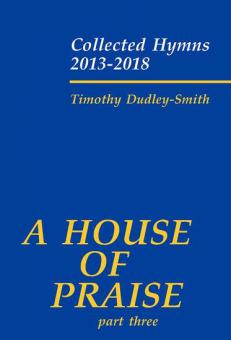 A House of Praise, Part 3 
