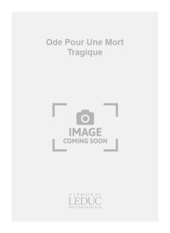 Ode pour Une Mort Tragique 