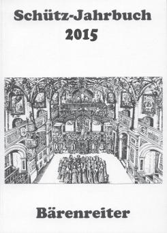 Schütz-Jahrbuch 2015, 37. Jahrgang 