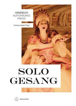 Handbuch Aufführungspraxis Sologesang 