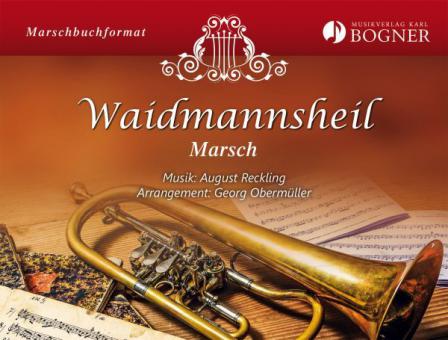 Waidmannsheil - Marsch 