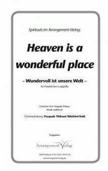 Heaven is a wonderful place 