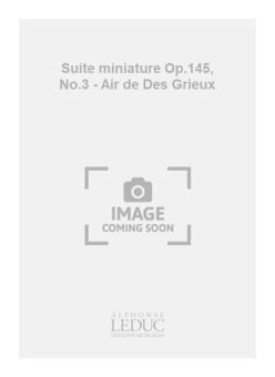 Suite Miniature Op145 Nr. 2 