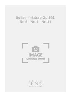Suite Miniature Op. 145 Nr. 9 
