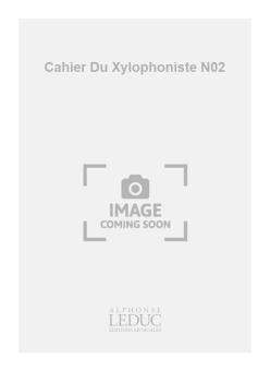 Cahier Du Xylophoniste No.2 