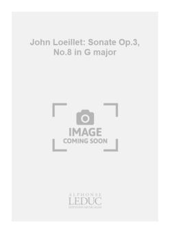 Sonate en Sol Majeur Op. 3 No. 8 