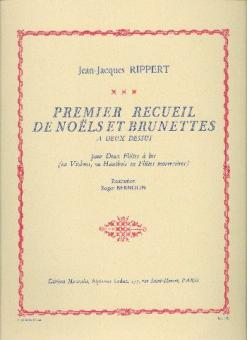 Jean-Jacques Rippert: Noels et Brunettes Vol. 1 