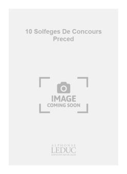 10 Solfeges de Concours Preced (B) 
