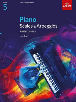 Piano Scales & Arpeggios from 2021 - Grade 5 