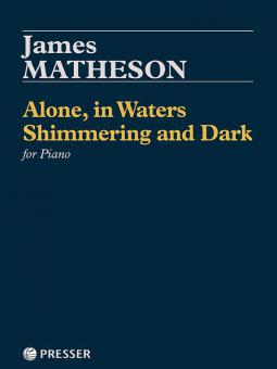 Alone, in Waters Shimmering and Dark 