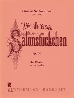 Very First Pieces of Salon Music op. 30 