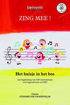 Zing Mee! Het huisje in het bos 