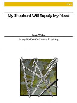 My Shepherd Will Supply My Need 