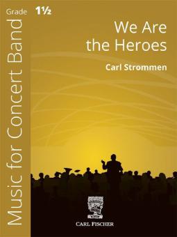 We Are the Heroes 