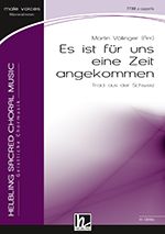 Es ist für uns eine Zeit angekommen 