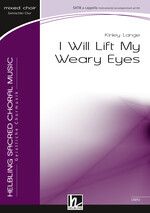 I Will Lift My Weary Eyes 