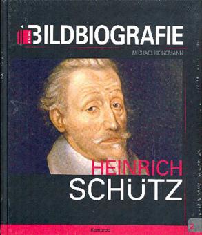 Heinrich Schütz - Bildbiographie 
