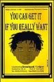 You Can Get It If You Really Want 