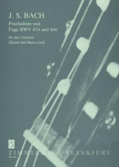 Prelude and Fugue BWV 854 and BWV 860 BWV 854 /BWV 860 