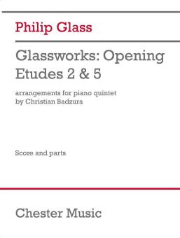 Glassworks - Opening, Etudes No.2 & 5 